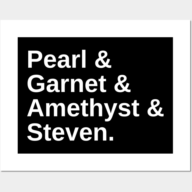 Pearl & Garnet & Amethyst & Steven Wall Art by wanderingteez